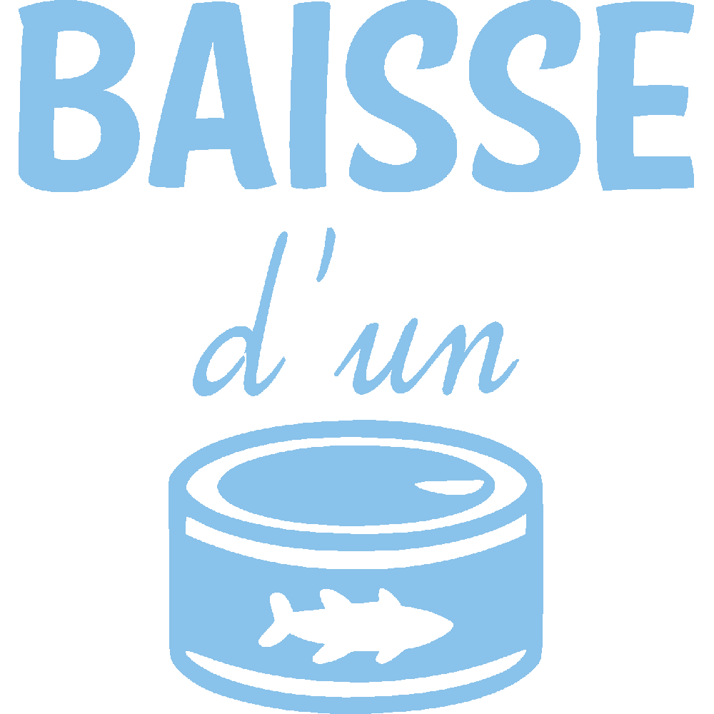 Customization of T-Shirt  Baisse d'un thon 