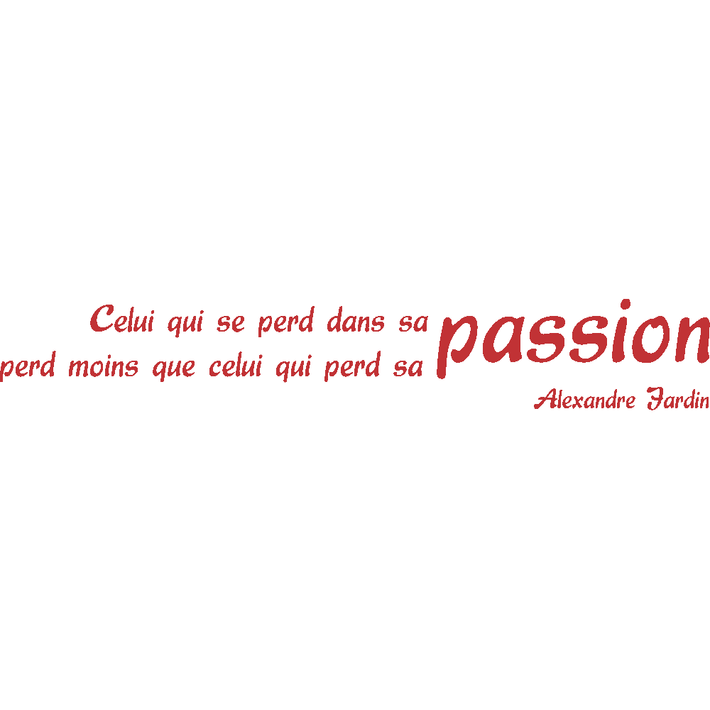 Muur sticker: aanpassing van Passion - Alexandre Jardin