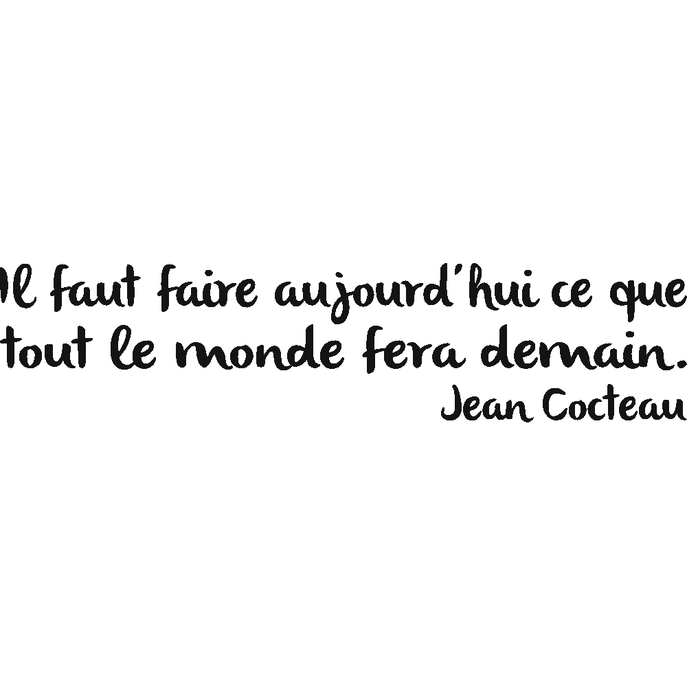 Muur sticker: aanpassing van Faire Aujourd'hui - Cocteau
