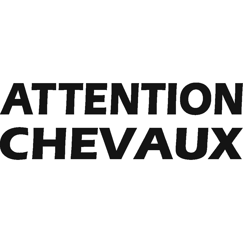 Muur sticker: aanpassing van Attention Chevaux 01