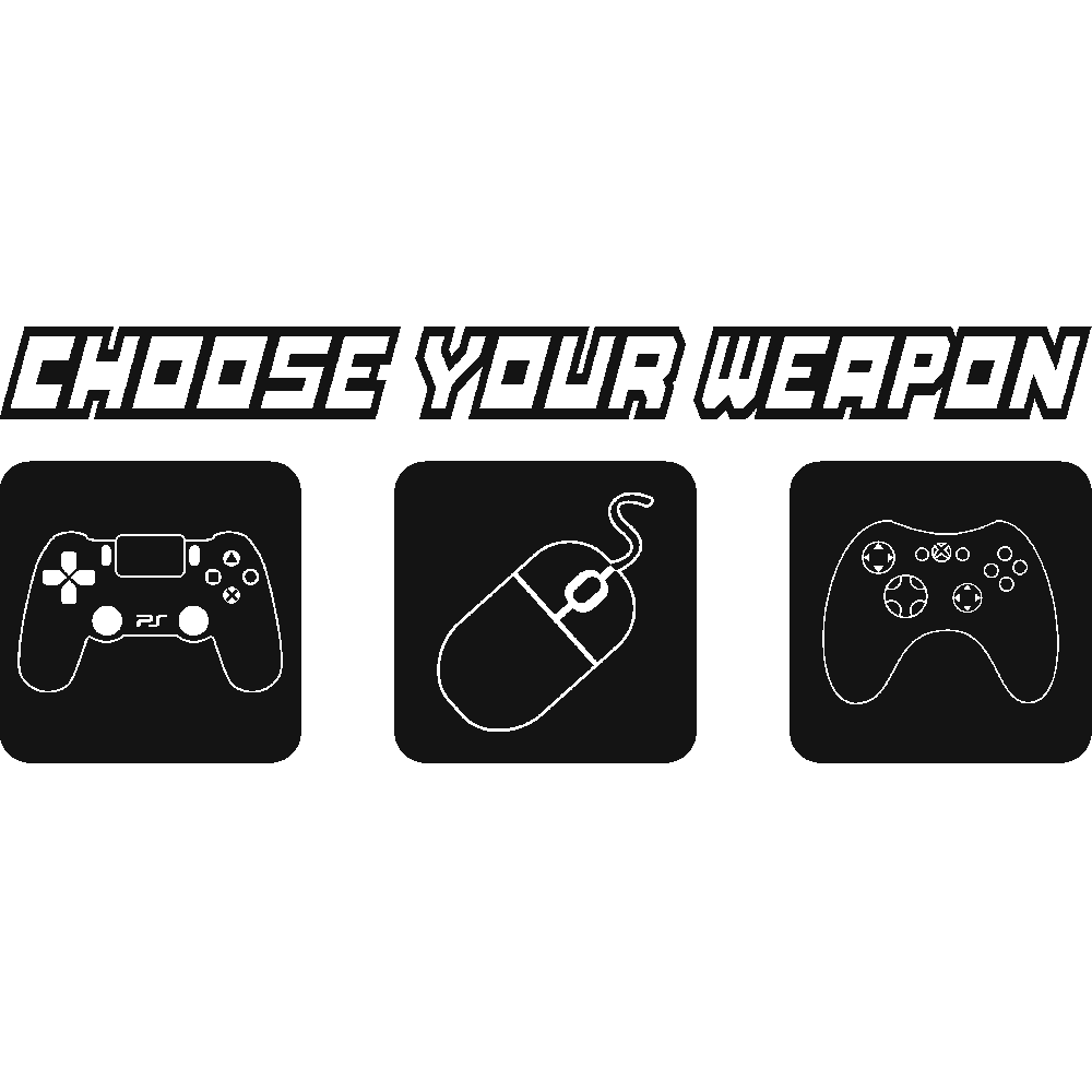 Muur sticker: aanpassing van Choose your weapon