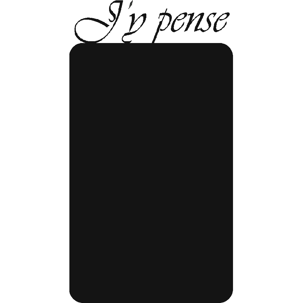 Wall sticker: customization of Ardoise J'y pense