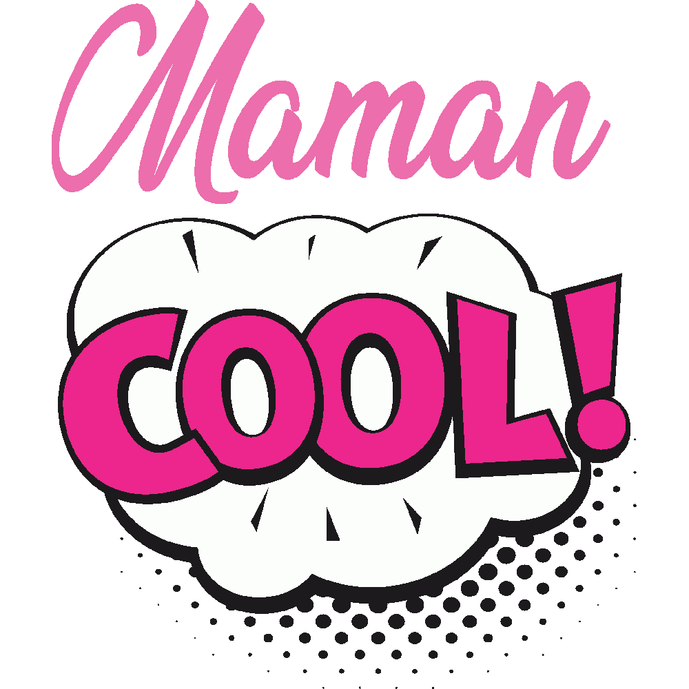 Customization of T-Shirt Maman Cool