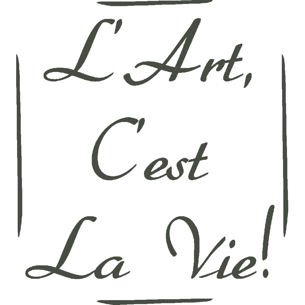 Wall sticker: customization of L'Art c'est la Vie