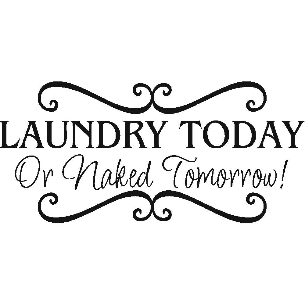 Wall sticker: customization of Laundry Today