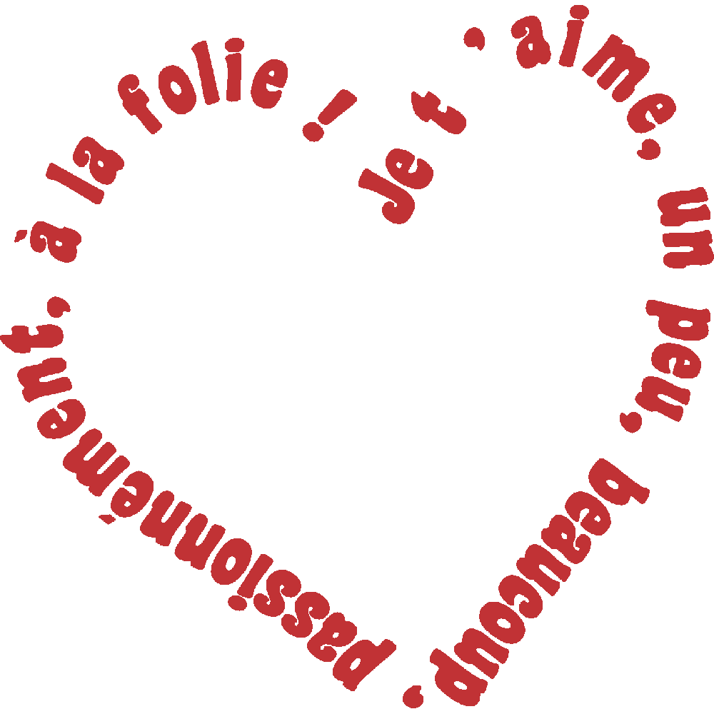 Muur sticker: aanpassing van Je t'Aime un Peu Beaucoup...