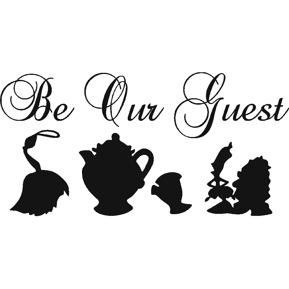 Wall sticker: customization of Be Our Guest