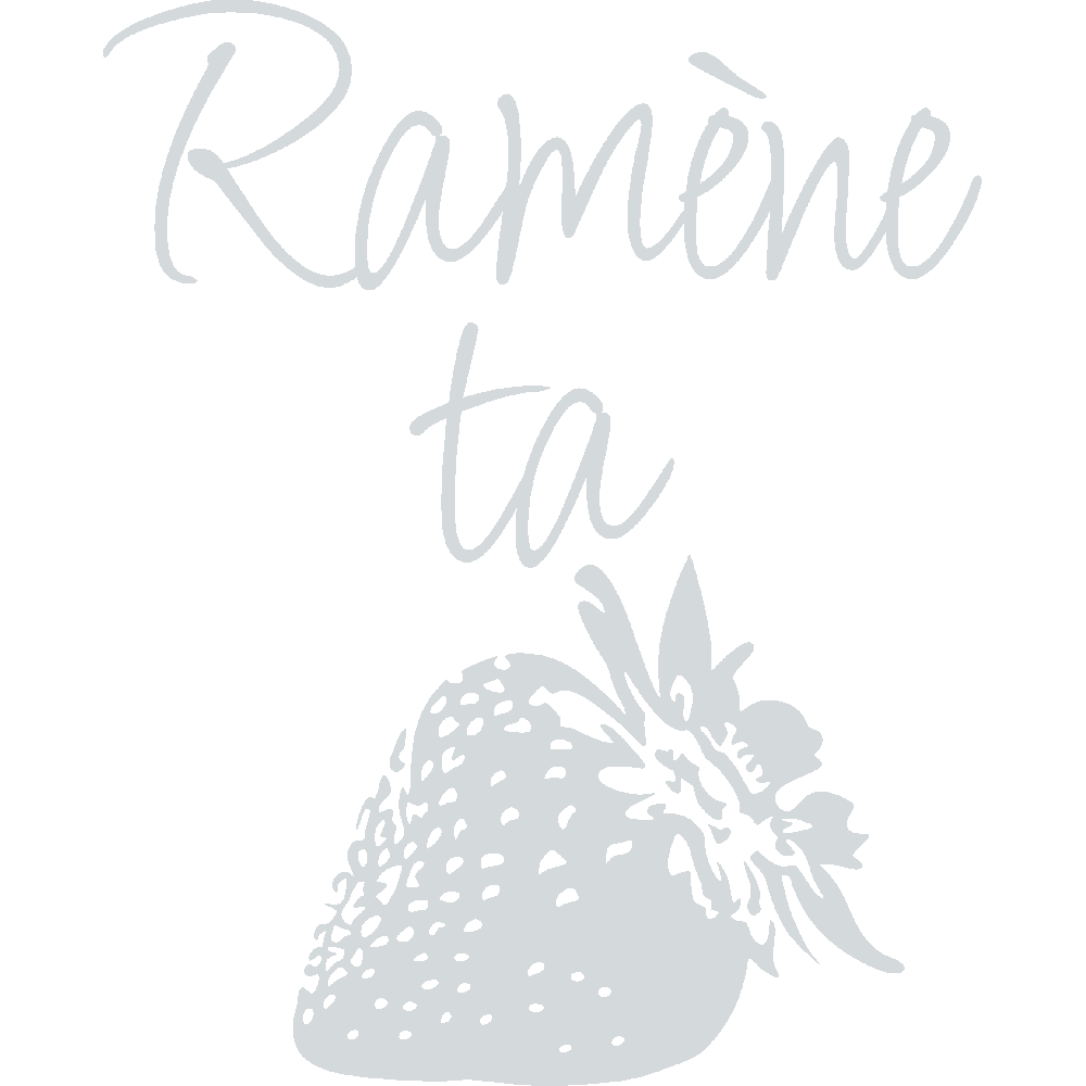 Customization of T-Shirt  Ramne ta fraise 