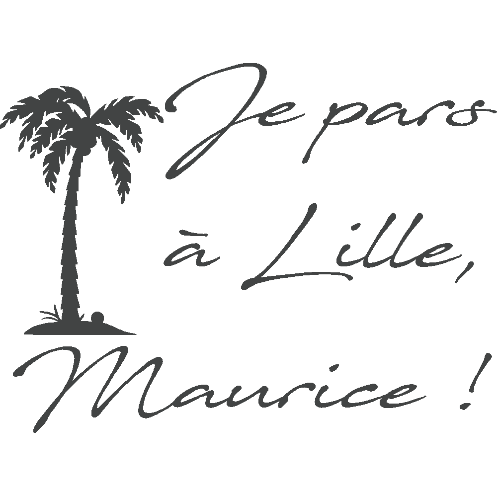 Personnalisation de T-Shirt  Je pars  Lille, Maurice 