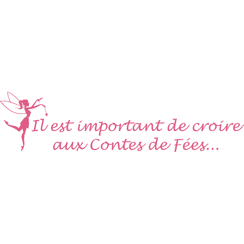 Wall sticker: customization of Croire aux Contes de Fes
