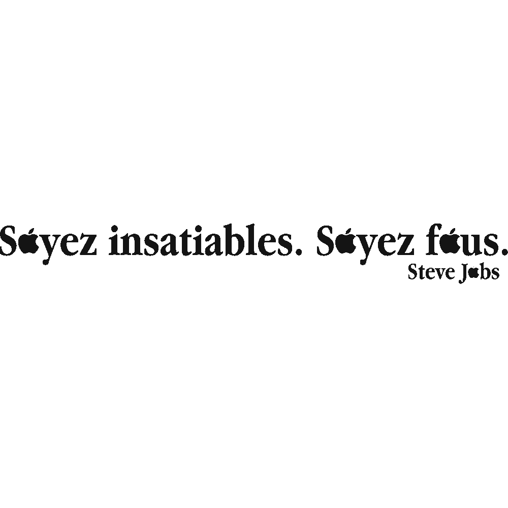 Sticker mural: personnalisation de Soyez... - Steve Jobs