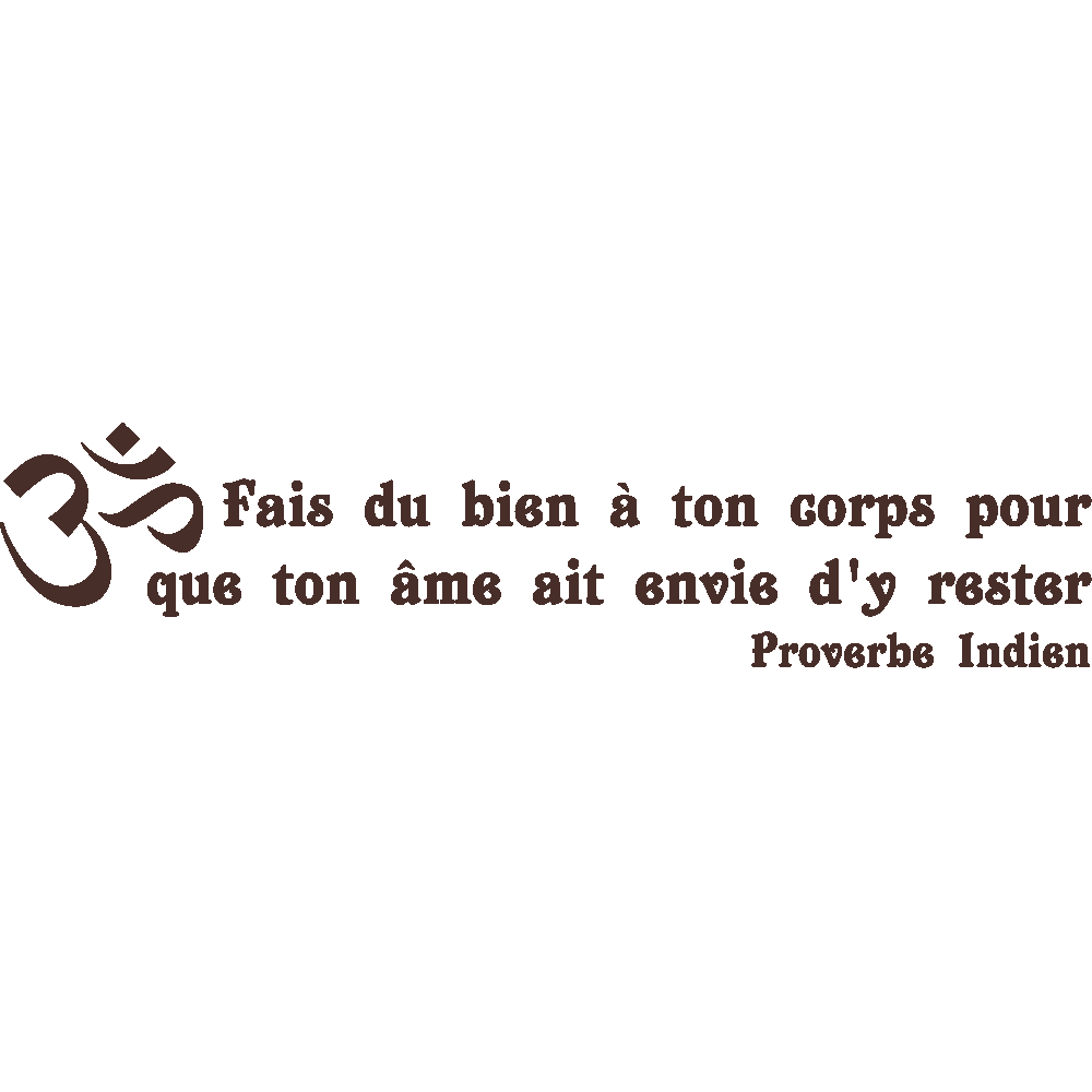Wall sticker: customization of Corps... Proverbe Indien