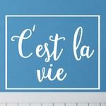 C'est la vie