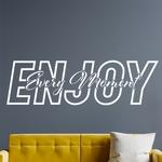 Enjoy Every Moment