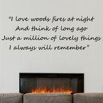 I love woods fires...