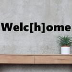 Welc[h]ome